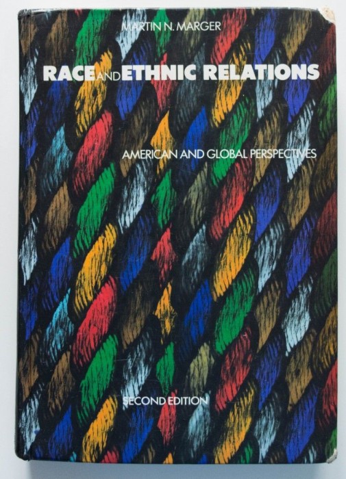 Martin N. Marger - Race and Ethnic Relations. American and Global Perspectives
