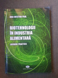 Ana Cristina Paul - Biotehnologii in industria alimentara