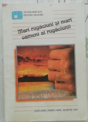 myh 13 - Mari rugaciuni si mari oameni ai rugaciunii - ed 2001 foto