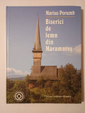 Marius Porumb - Biserici de lemn din Maramureș (2005)