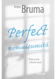 Perfect nemultumita - Irina Bruma - Cartier