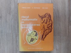 Riscul malformativ in reproducerea umana/ colectiv/ 1978// foto