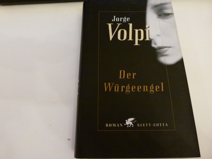 Der Wurgeengel - Jorge Volpi