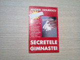 SECRETELE GIMNASTEI - ALEXANDRA MATEESCU - Andrei Nourescu - 2003, 140 p., Alta editura