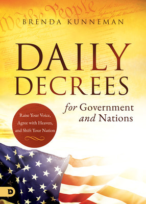 Daily Decrees for Government and Nations: Raise Your Voice, Agree with Heaven, and Shift Your Nation foto