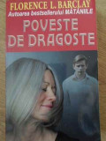 POVESTE DE DRAGOSTE-FLORENCE L. BARCLAY, 2015