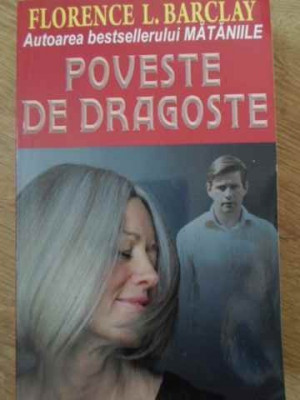 POVESTE DE DRAGOSTE-FLORENCE L. BARCLAY foto