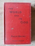 The world and its God (ed. II)- Philip Mauro