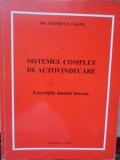 SISTEMUL COMPLET DE AUTOVINDECARE. EXERCITII DAOISTE INTERNE-STEPHEN T. CHANG-255995