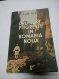 DRUMURI PITORESTI IN ROMANIA NOUA - CONSTANTIN KIRITESCU - 1937