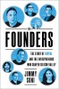 The Founders: The Story of Paypal and the Entrepreneurs Who Shaped Silicon Valley