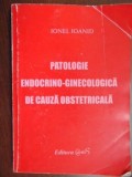 Patologie endocrino-ginecologica de cauza obstetricala- Ionel Ioanid