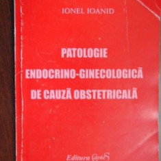 Patologie endocrino-ginecologica de cauza obstetricala- Ionel Ioanid