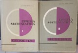 Opera Matematica Vol. 1-2: Geometrie, Algebra - Dan Barbilian (1967, Didactica si Pedagogica, Hardcover, 1283 pagini)