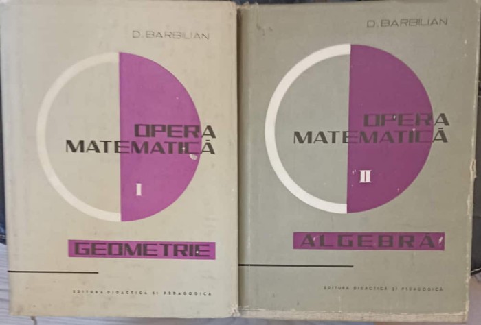 OPERA MATEMATICA VOL.1-2 GEOMETRIE, ALGEBRA-DAN BARBILIAN-215751