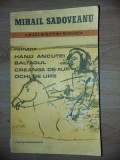 Hanu Ancutei, Baltagul, Creana de aur, Ochi de urs- Mihail Sadoveanu