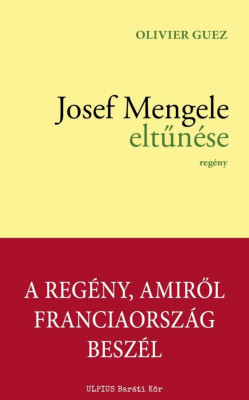 Josef Mengele elt&amp;Aring;&amp;plusmn;n&amp;Atilde;&amp;copy;se - Olivier Guez foto