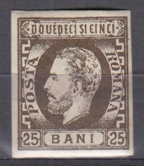 ROMANIA 1871 LP 33 REGELE CAROL I CU BARBA 25 BANI BRUN NEDANTELAT POINCON GUMA ORIGINALA SARNIERA