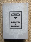 GARGANTUA SI PANTAGRUEL-FRANCOIS RABELAIS