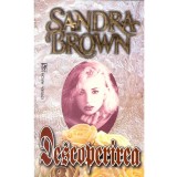 Sandra Brown - Descoperirea - 113649
