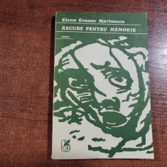 Recurs pentru memorie de Elena Gronov-Marinescu