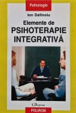 Cumpara ieftin Elemente de psihoterapie integrativa - 2000 - Ion Dafinoiu (Y100)