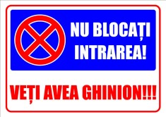 Indicator nu blocati intrarea veti avea ghinion foto