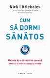 Cumpara ieftin Cum să dormi sănătos