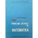 Probleme actuale de matematica - 1968 ($W124)