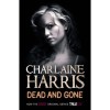 Dead And Gone - Charlaine Harris