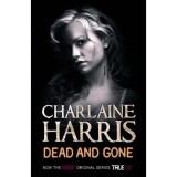 Dead And Gone - Charlaine Harris