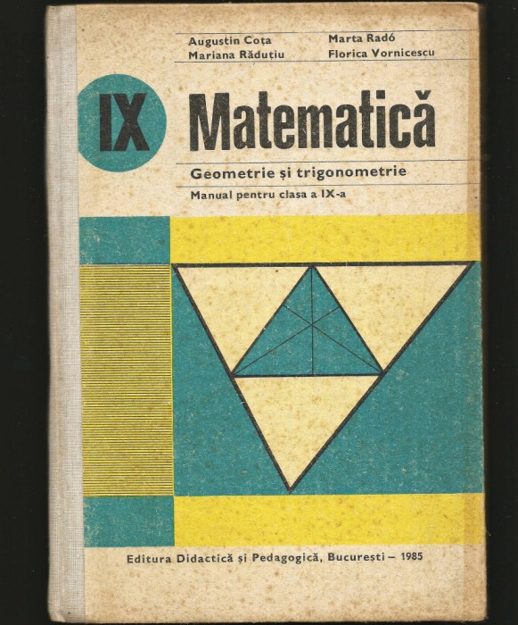 MATEMATICĂ - GEOMETRIE ȘI TRIGONOMETRIE - MANUAL CLASA A IX-A - AUGUSTIN COȚA