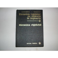 Mecanica Rigidelor Cu Aplicatii In Inginerie - D. Mangeron, N. Iriminciuc , 20816