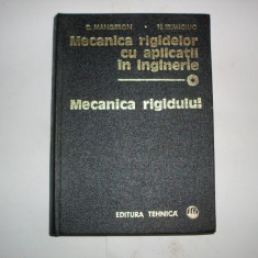 Mecanica Rigidelor Cu Aplicatii In Inginerie - D. Mangeron, N. Iriminciuc ,552196