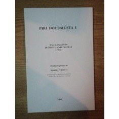 PRO DOCUMENTA I . TEXTE SI IMAGINI DIN ZIARUL DUMINICA UNIVERSULUI =1931= culegere propusa de FLORIN COLONAS , 2011