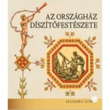Az Orsz&aacute;gh&aacute;z d&iacute;sz&iacute;tőfest&eacute;szete - Kapit&aacute;ny-Horv&aacute;th Zsuzsa