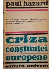 Paul Hazard - Criza constiintei europene (Editia: 1973) foto