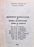 Cumpara ieftin Rezistența materialelor și teoria elasticității. Lucrări de laborator - 1986 - N. Ungureanu si colab. (F493)