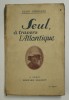 SEUL A TRAVERS L &#039;ATLANTIQUE par ALAIN GERBAULT , 1925