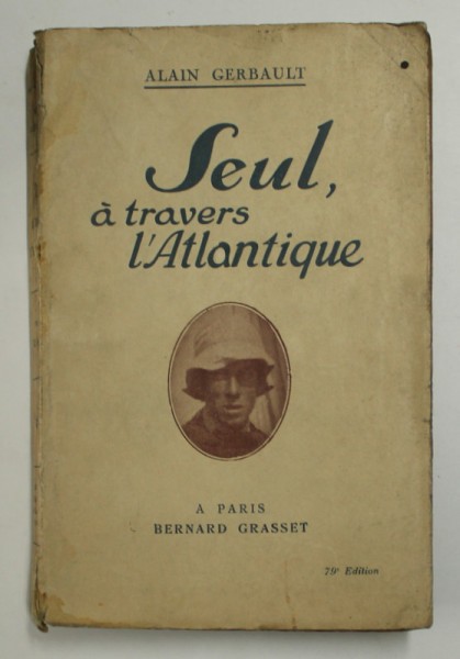 SEUL A TRAVERS L &#039;ATLANTIQUE par ALAIN GERBAULT , 1925