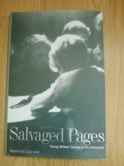 Salvaged pages. Young writers&#039; diaries of the Holocaust - A. Zapruder, autograf