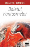 Baletul fantasmelor - Dumitru Popescu