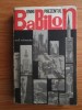 Omniprezentul Babilon - Wolf Schneider, Editura Politica 1968, 607 pagini - Sociologie
