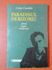 PARADISUL DERIZORIU- JURNAL DESPRE INDIFERENTA - LIVIUS CIOCARLIE