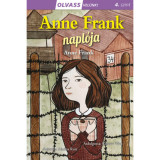 Olvass vel&uuml;nk! (4) - Anne Frank napl&oacute;ja - Anne Frank