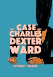 Case of Charles Dexter Ward | H.P. Lovecraft, I.N.J. Culbard, Selfmadehero