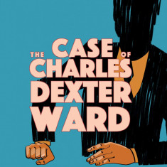 Case of Charles Dexter Ward | H.P. Lovecraft, I.N.J. Culbard