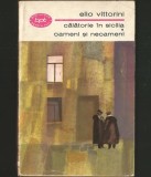 Cumpara ieftin CĂLĂTORIE &Icirc;N SICILIA * OAMENI ȘI NEOAMENI - ELIO VITTORINI - BPT