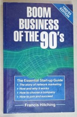BOOM BUSINESS OF THE 90 &#039; S by FRANCIS HITCHING , 1992