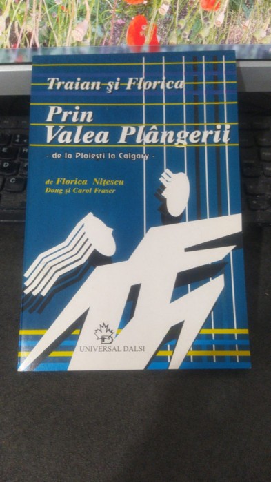 Florica Nițescu Doug și Carol Fraser Traian și Florica Prin Valea Pl&acirc;ngerii 023